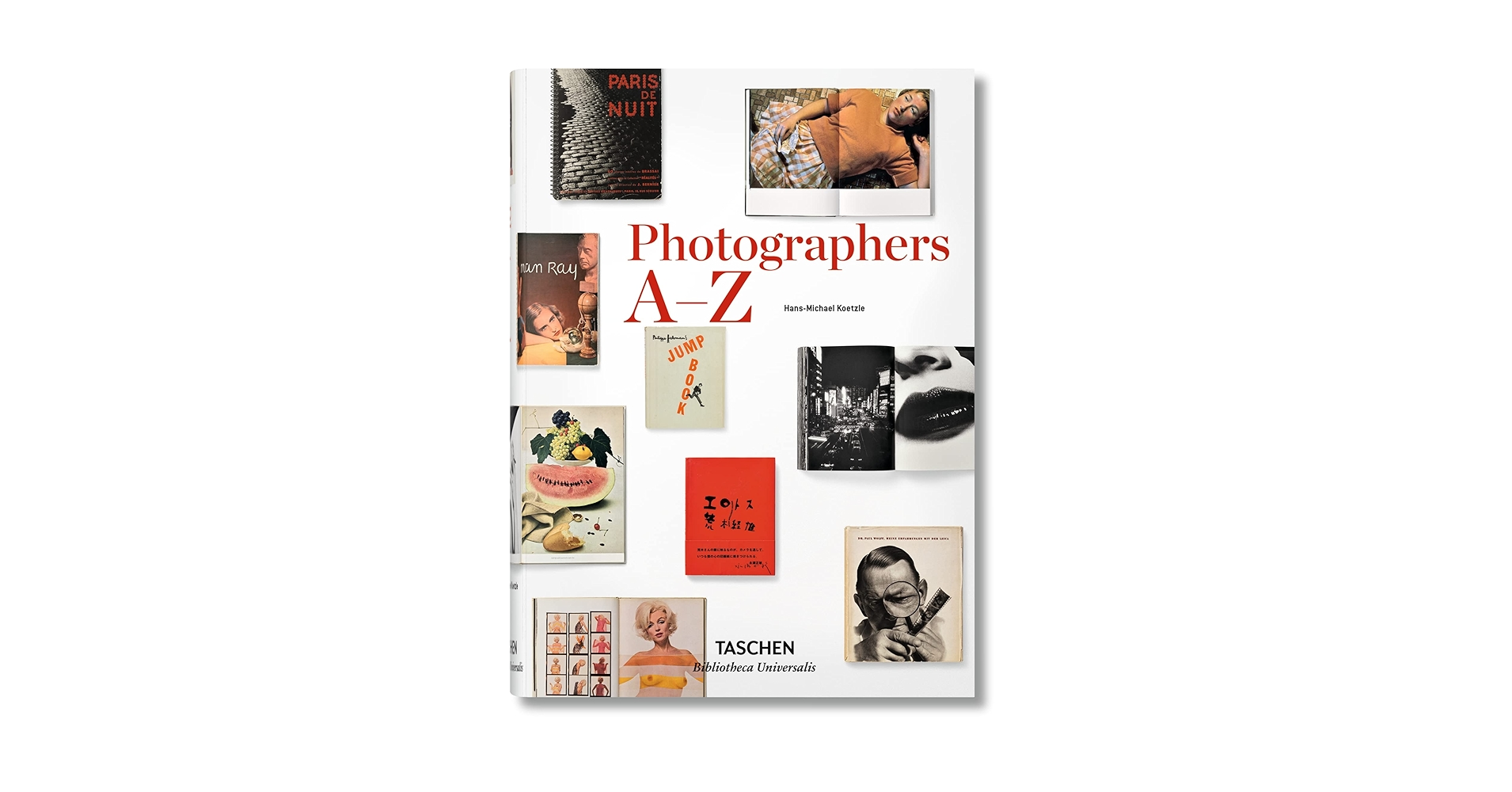 Photographers A–Z (Bibliotheca Universalis): Koetzle, Hans